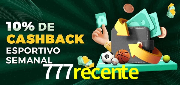 10% de bônus de cashback na 777recente