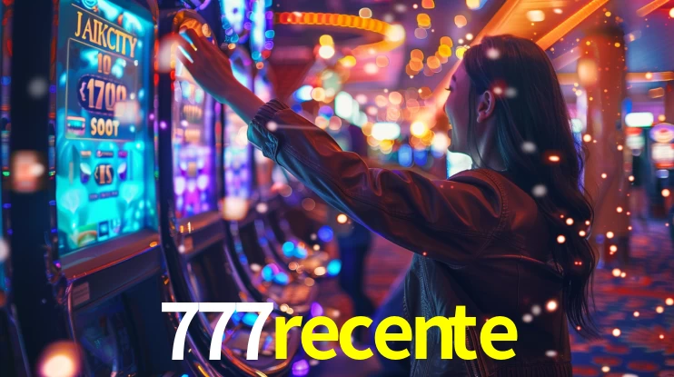 777recente plataforma